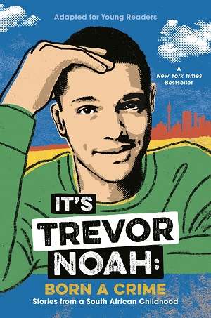 It's Trevor Noah: Born a Crime